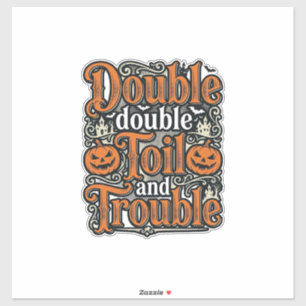 Vintage Double Toil Trouble Halloween Shirt Design