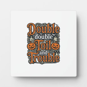 Vintage Double Toil Trouble Halloween Shirt Design Plaque