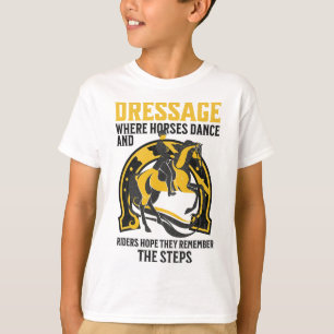 Vintage Dressage Funny Saying Equestrian Horse Spo T-Shirt
