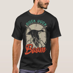Vintage Duck Duck Boom  Pun Duck Hunting  Hunter T-Shirt