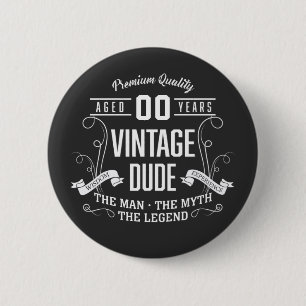 Vintage Dude Custom Age 2 Inch Round Button