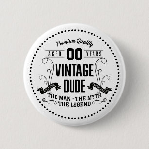 Vintage Dude Custom Age 2 Inch Round Button
