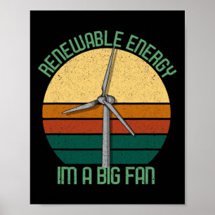 Vintage Earth Day Renewable Energy I'm A Big Fan Poster