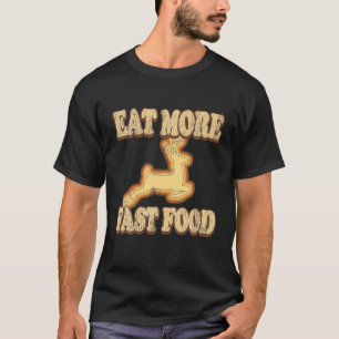 Vintage Eat More Fast Food Deer Hunting, Gifts For T-Shirt