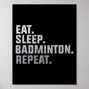 Vintage Eat Sleep Badminton - Badminton Fan Gift T Poster