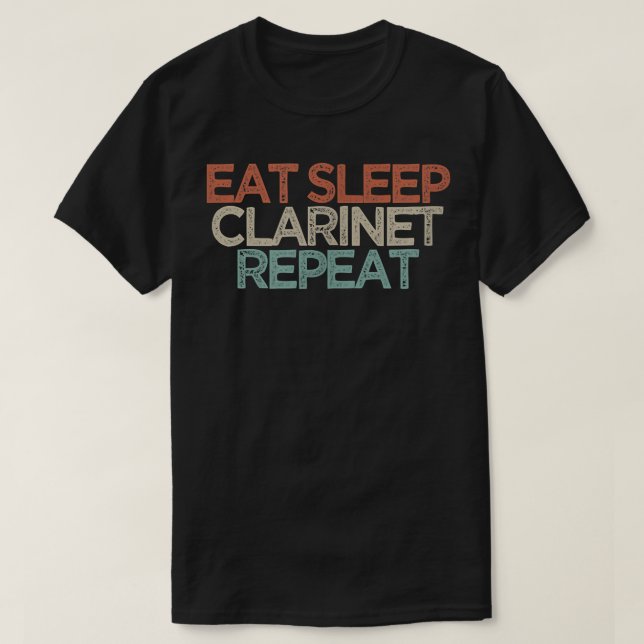 Vintage Eat Sleep Clarinet Repeat Funny T-Shirt (Design Front)