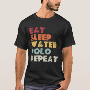 Vintage Eat Sleep Water Polo Repeat Retro Waterpol