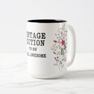 Vintage Edition [Birth Year] – Still Awesome Two-Tone Coffee Mug