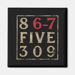 Vintage Eighties 867 Five 309 Nostalgic And Funny Magnet