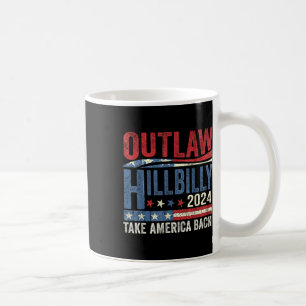 Vintage Elections Outlaw Hillbilly Take America Ba Coffee Mug