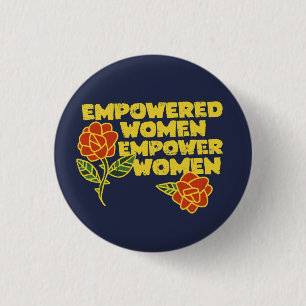 Vintage Empowered Women Empower Women Feminist Art 1 Inch Round Button