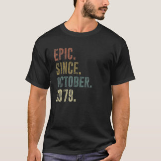 Vintage Epic Since October 1979 43rd Birthday T-Shirt