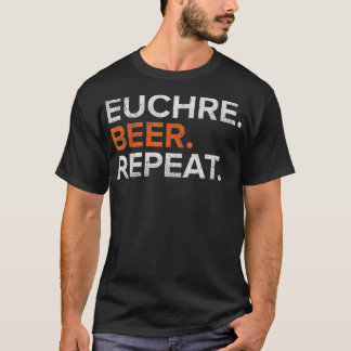 Vintage Euchre Beer Repeat Funny Distressed T-Shirt