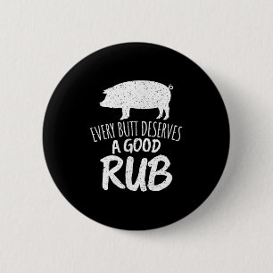 Vintage Every Butt Deserves A Good Rub Funny Bbq 2 Inch Round Button