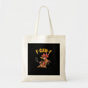 Vintage F-Caw-F Chicken F-Caw-F Funny Chicken Roos Tote Bag