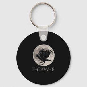Vintage F-caw-f Funny Raven Gothic Crow Black Bird Keychain