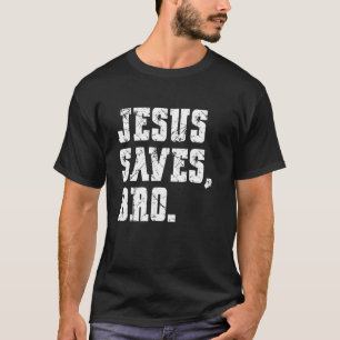 Vintage Faith Jesus Saves Bro Christian Religious  T-Shirt