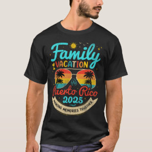 Vintage Family Vacation Puerto Rico 2025 Puerto Ri T-Shirt