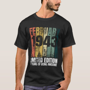 Vintage February 1943 Bday Gifts 77 Years Old 77Th T-Shirt