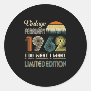 Vintage February 1962 I Do What I Want Limited Classic Round Sticker