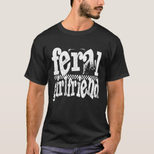 Vintage Feral Girlfriend Mothers Day Matching T-Shirt