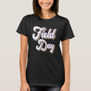 Vintage Field Day For Teachers & Kids End Of Scho T-Shirt