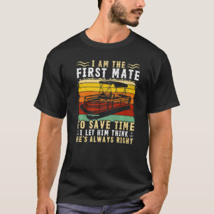 Vintage First Mate Captain I Let Him Think He's Al T-Shirt