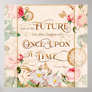 Vintage Floral “Once Upon a Time” Inspirational Qu Poster