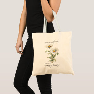Vintage Flower Daisy Quote Tote Bag