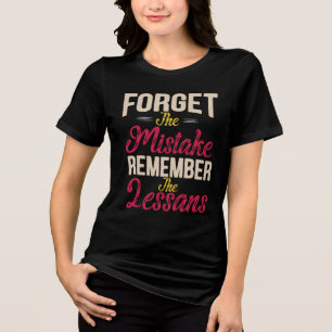 vintage Forget The Mistake Remember The Lesson Tri-Blend Shirt