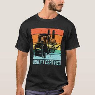 vintage Forklift Certified Forklift Operator Lift  T-Shirt