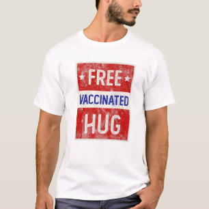 Vintage FREE Vaccinated HUG I'm Fully Vaxxed USA F T-Shirt