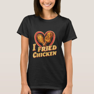 Vintage Fried Chicken Funny I Love Fried Ckicken L T-Shirt