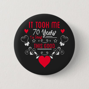 vintage Funny 70 years old saying quote 2 Inch Round Button