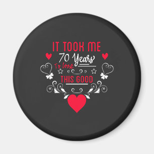 vintage Funny 70 years old saying quote Magnet