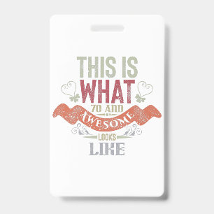 vintage Funny 70 years old saying quote saying Badge