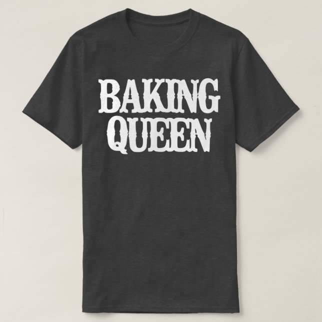 Vintage Funny Baking Queen  T-Shirt (Design Front)
