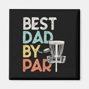 Vintage Funny Best Dad By Par - Disc Golf Dad Magnet