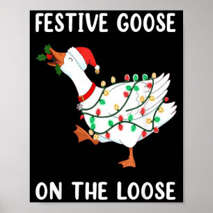 Vintage Funny Festive Goose On The Loose Christmas Poster