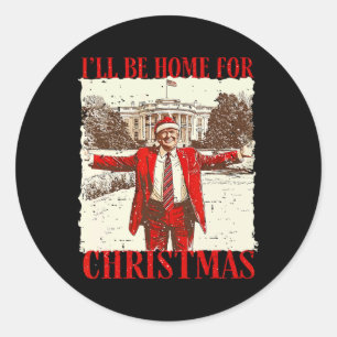 Vintage Funny Humorous Trump I’ll Be Home For Chri Classic Round Sticker