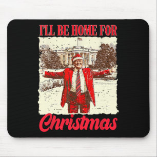 Vintage Funny Humourous Trump Ill Be Home For Chri Mouse Pad