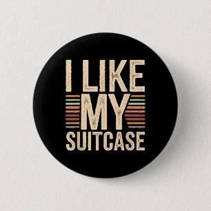 Vintage Funny I Like My Suitcase Trump Meme 2  Inch Round Button