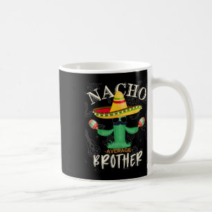 Vintage Funny Nacho Average Brother Family Matchin Coffee Mug