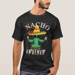 Vintage Funny Nacho Average Brother Family Matchin T-Shirt
