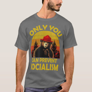 Vintage Funny Only you can prevent socialism T-Shirt