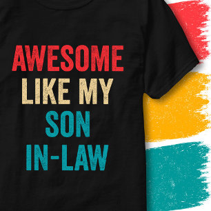 Vintage Funny Quote Awesome Like My Son-In-Law T-Shirt