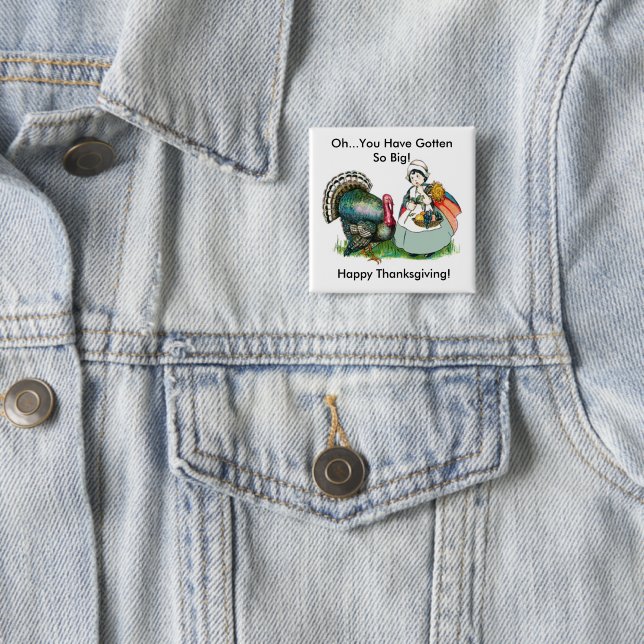Vintage Funny Ready For Thanksgiving Pinback 2 Inch Square Button (In Situ)