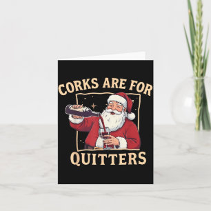 Vintage Funny Santa Drinking Wine Corks Are For Qu Card
