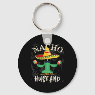 Vintage Funny Saying Nacho Average Husband Family Keychain