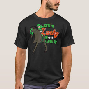 Vintage Getting Lucky In Kentucky  Horse Racing T-Shirt